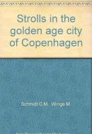 Strolls in the Golden Age City of Copenhagen