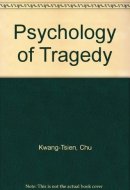 The Psychology of Tragedy