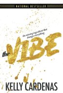 The Vibe The Missing Ingredient That Changes Everything