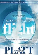 Success Takes Flight Finding Your Keys to Sustainable Success