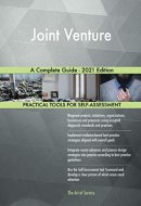 Joint Venture A Complete Guide - 2021 Edition