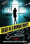 Dead in a Mumbai Minute (Reema Ray)