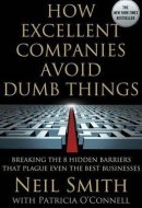 How Excellent Companies Avoid Dumb Things