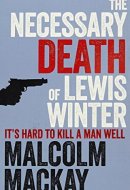 The Necessary Death of Lewis Winter