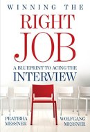 WINNING THE RIGHT JOB A Blueprint to Acing the Interview