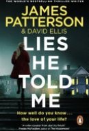 Lies He Told Me A taut psychological thriller from the No. 1 Sunday Times bestselling author