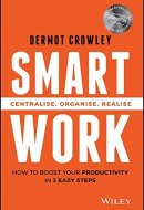 Smart Work: Centralise, Organise, Realise