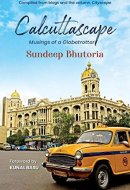 Calcuttascape Musings of a Globetrotter