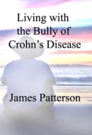 Living with the Bully of Crohn's Disease