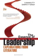 The Essence of Leadership Explorations from Literature