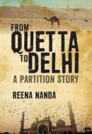 From Quetta to Delhi A Partition Story