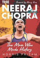 The Man who Made History The Neeraj Chopra Story