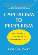 Capitalism to Peopleism Inspiring a Leadership Transformation