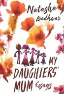 My Daughters? Mum [Paperback] Natasha Badhwar
