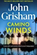 Camino Winds The pulse-pounding crime thriller from the number 1 Sunday Times bestselling author