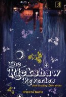 The Rickshaw Reveries Dark Dazzling Delhi Stories