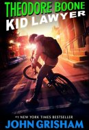 Theodore Boone: Kid Lawyer