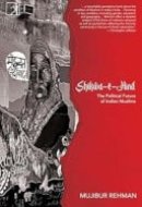 Shikwa-e-hind The Political Future of Indian Muslims
