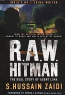 R.A.W. Hitman The Real Story of Agent Lima