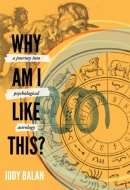 Why Am I Like This? A Journey Into Psychological Astrology