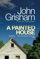 A Painted House A Novel