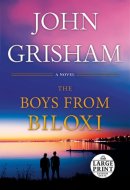 The Boys from Biloxi A Legal Thriller