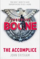 Theodore Boone: the Accomplice Theodore Boone 7