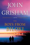 The Boys from Biloxi - Limited Edition A Legal Thriller
