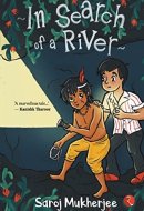 In Search of a River