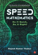 Speed Mathematics Do It Quick, Do It Right