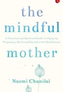 The Mindful Mother