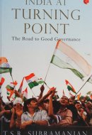 India at Turning Point, the Road to Good Governance