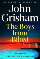 The Boys from Biloxi Two Families. One Courtroom Showdown.