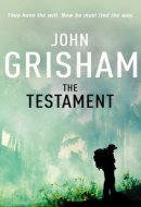 The Testament A gripping crime thriller from the Sunday Times bestselling author of mystery and suspense