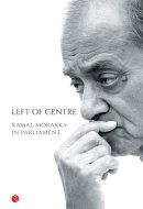Left of Centre Kamal Morarka in Parliament