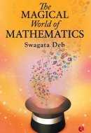 The Magical World of Mathematics