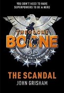 Theodore Boone The Scandal - India Main Edn Theodore Boone 6