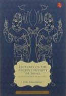 Lectures on the Ancient History of India On the Period from 650 to 325 B.C.