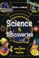 Facts and Fables Science and Discoveries