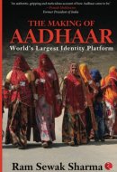 The Making of aadhaar: World's Largest Identity Platform