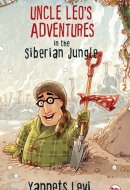 Uncle Leo'S Adventures In The Siberian Jungle
