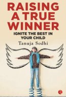 Raising a True Winner