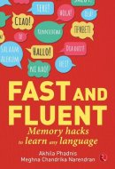 Fast and Fluent; Memory Hacks to Learn Any Language