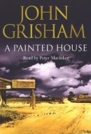 A Painted House: Complete & Unabridged