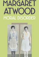 Moral Disorder And Other Stories