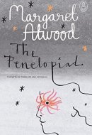 The Penelopiad The Myth of Penelope & Odysseus