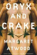 Oryx And Crake - Book Club Edition