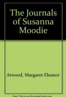 The Journals of Susanna Moodie