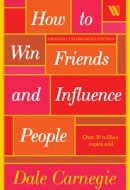 How to Win Friends and Influence People