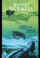 Two in the Bush